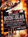 The Filmmaker's Book of the Dead (eBook): How to Make Your Own Heart-Racing Horror Movie